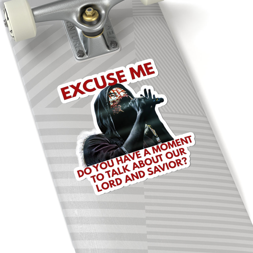 Humorous Kiss-Cut Stickers, Excuse Me Lord and Savior Sticker, Laptop Decor, Gift for Friends, Funny Decals for Cheerful Spaces