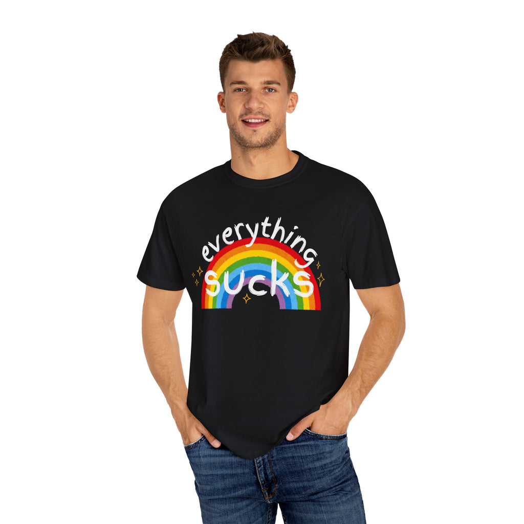 Funny Unisex T-Shirt - "Everything Sucks" Rainbow Graphic Tee, Casual Wear, Gift for Friends, Humor Shirt, Everyday Comfort