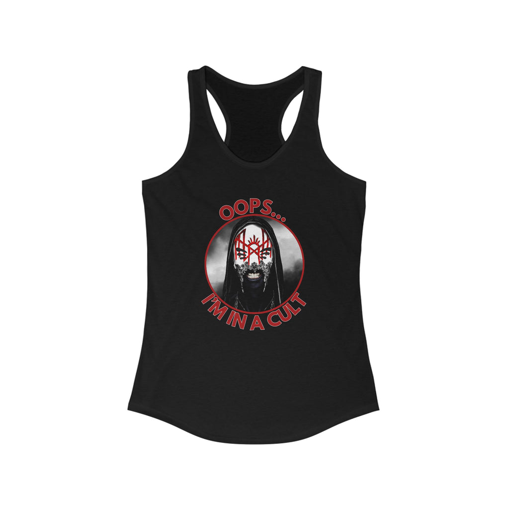 Oops.. I'm in a Cult, Racerback Tank Top, Funny Summer Shirt, Casual Wear, Festival Top, Gift for Her