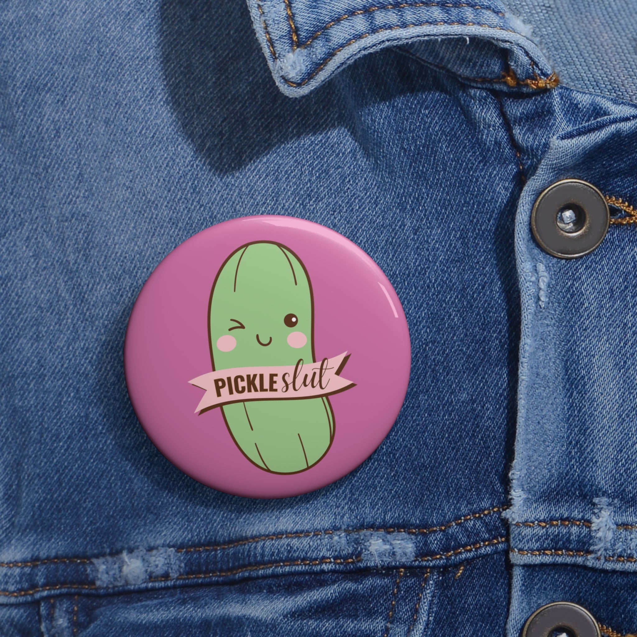 Pickle Slut | For the Obsessed | Cute Design, Cute Accessory, Gift for Foodies, Quirky Fashion Statement, Party Favor