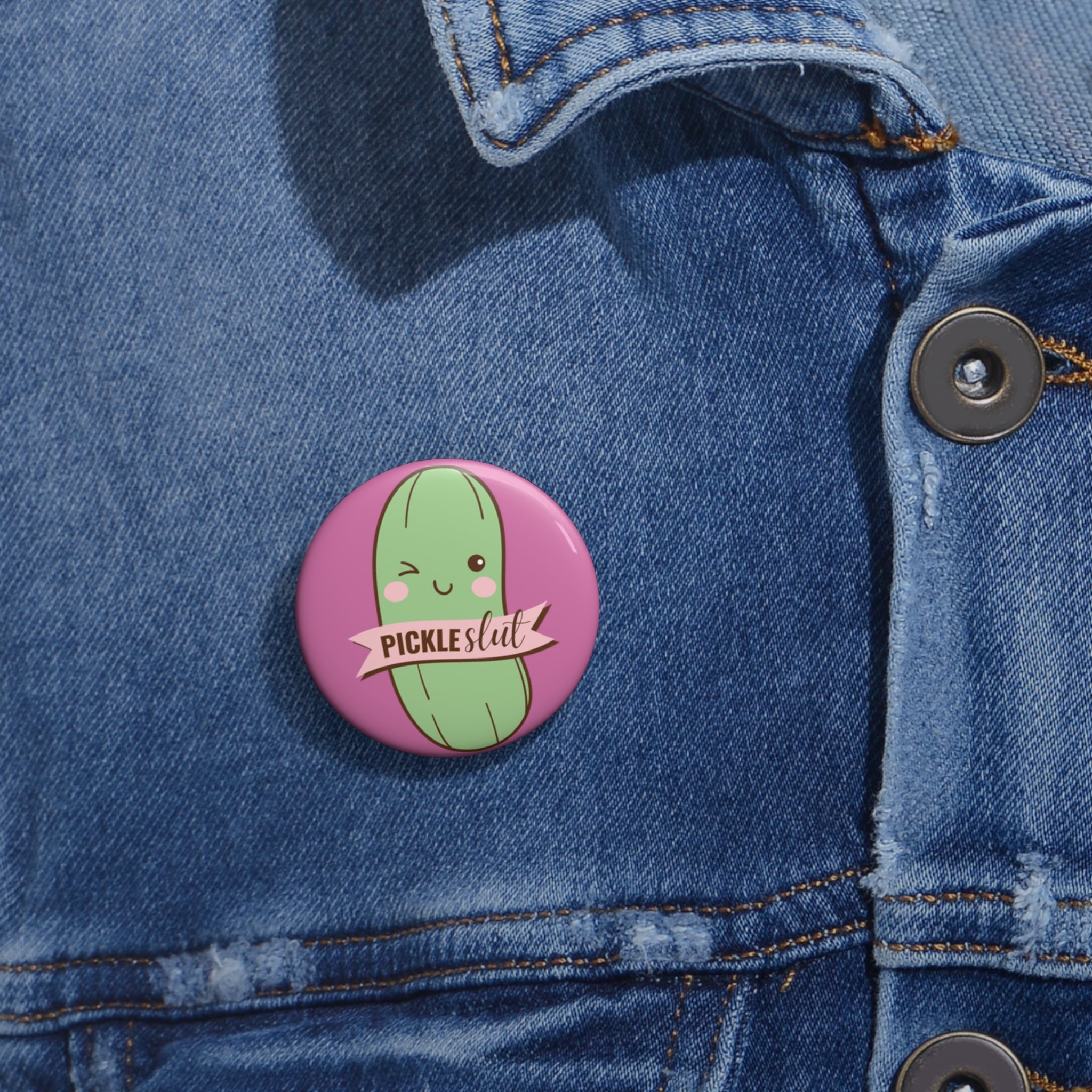Pickle Slut | For the Obsessed | Cute Design, Cute Accessory, Gift for Foodies, Quirky Fashion Statement, Party Favor