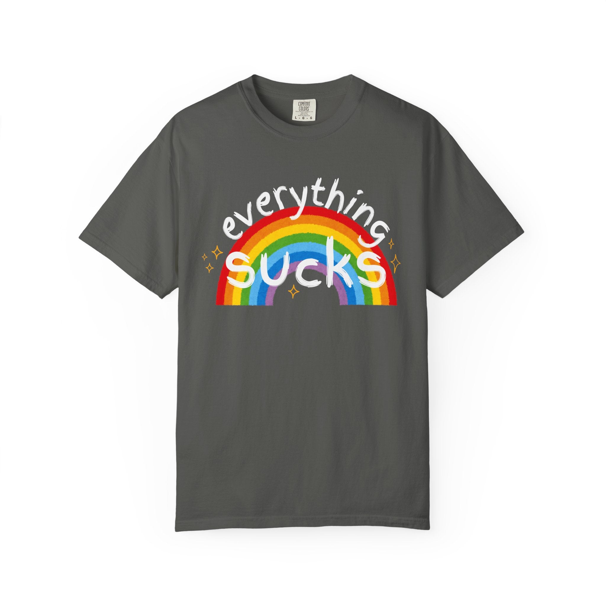 Funny Unisex T-Shirt - "Everything Sucks" Rainbow Graphic Tee, Casual Wear, Gift for Friends, Humor Shirt, Everyday Comfort