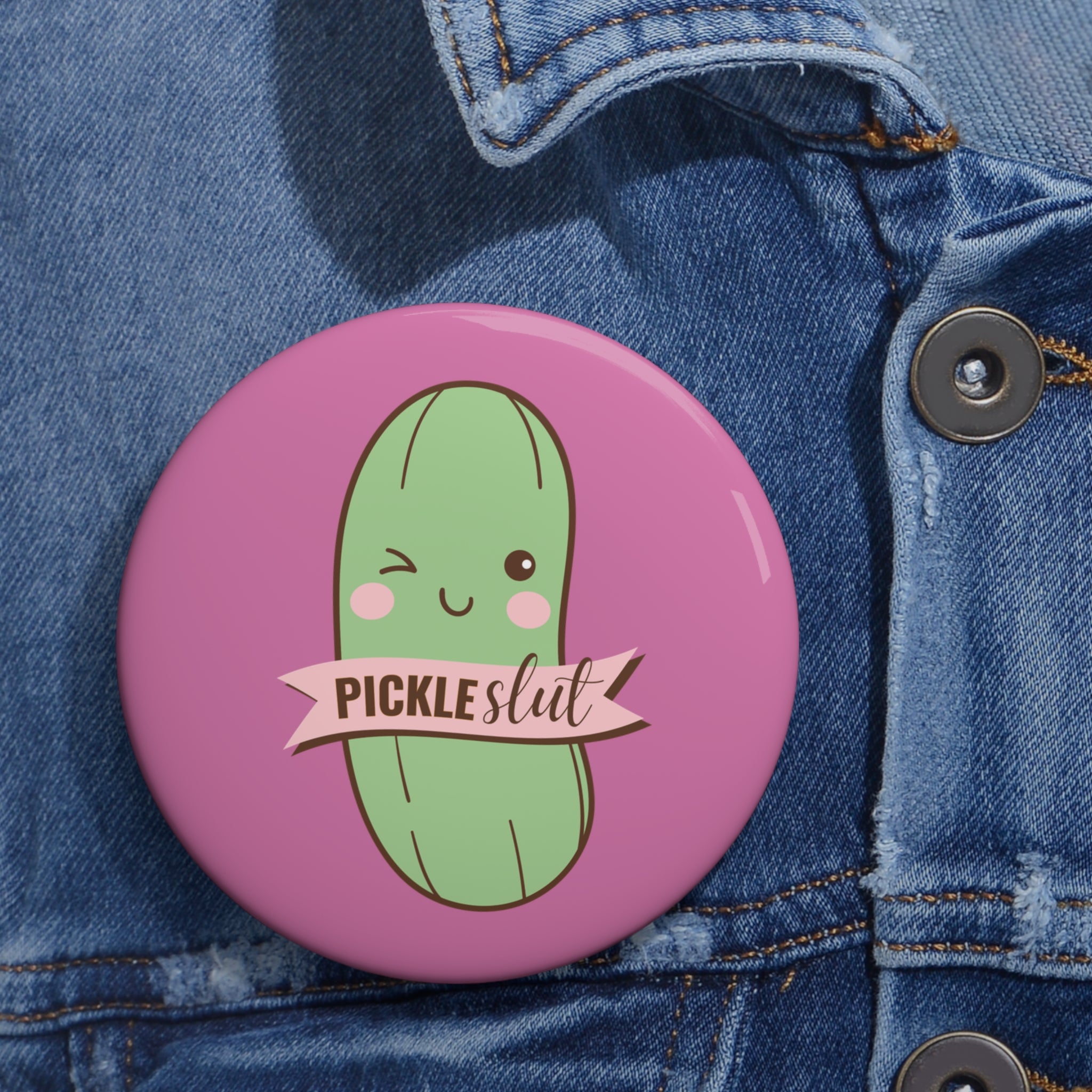 Pickle Slut | For the Obsessed | Cute Design, Cute Accessory, Gift for Foodies, Quirky Fashion Statement, Party Favor