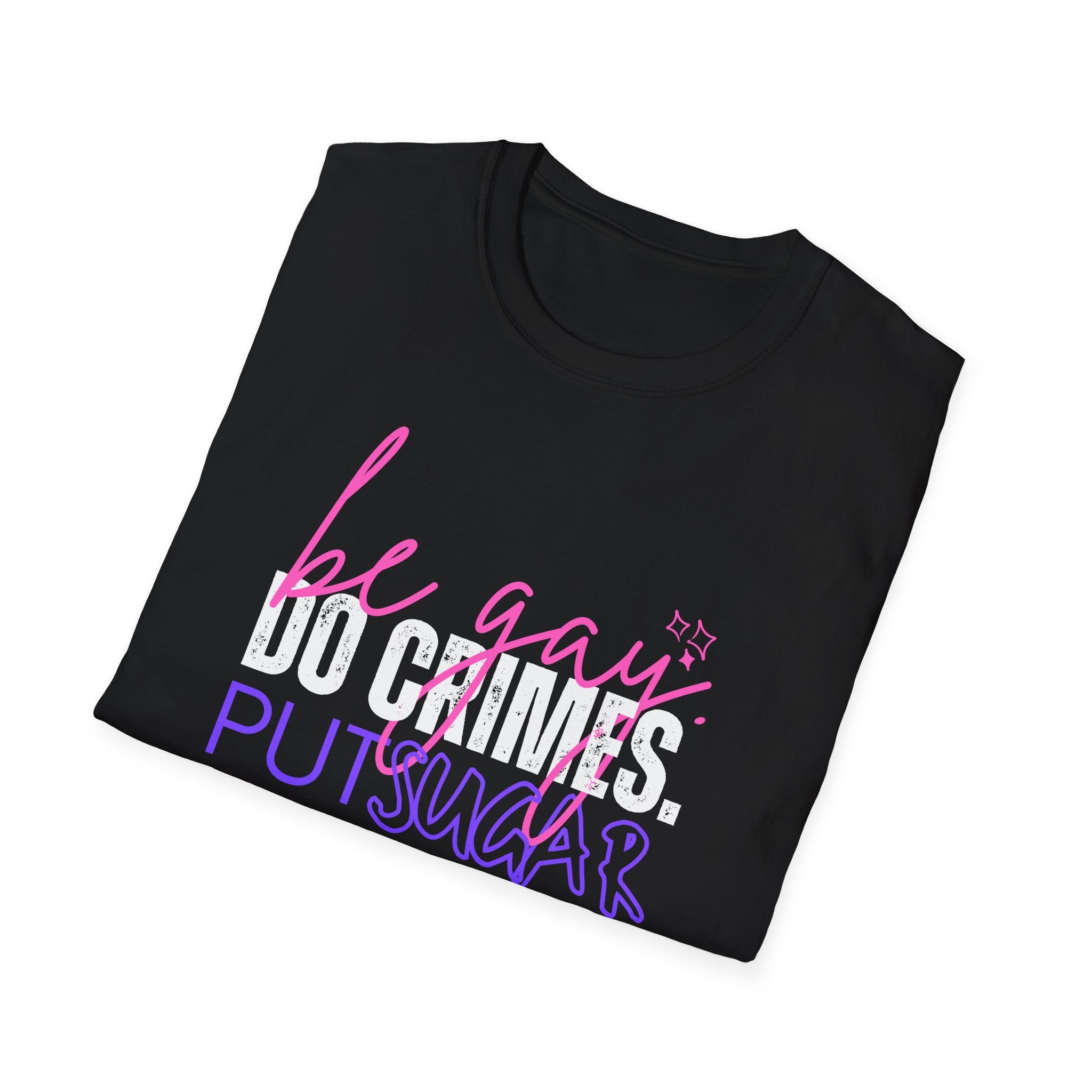 Be Gay. Do Crimes. Put Sugar Put Back on the Setlist Graphic Tee
