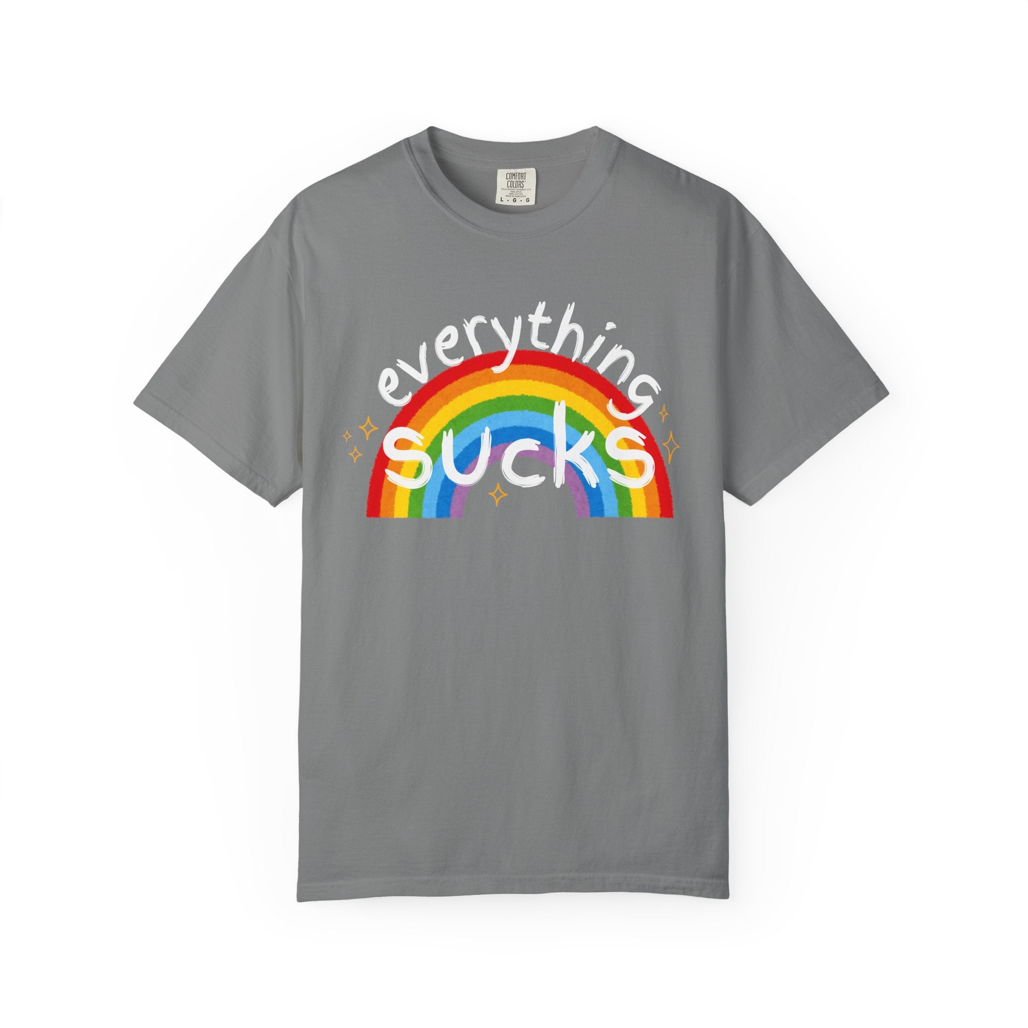 Funny Unisex T-Shirt - "Everything Sucks" Rainbow Graphic Tee, Casual Wear, Gift for Friends, Humor Shirt, Everyday Comfort