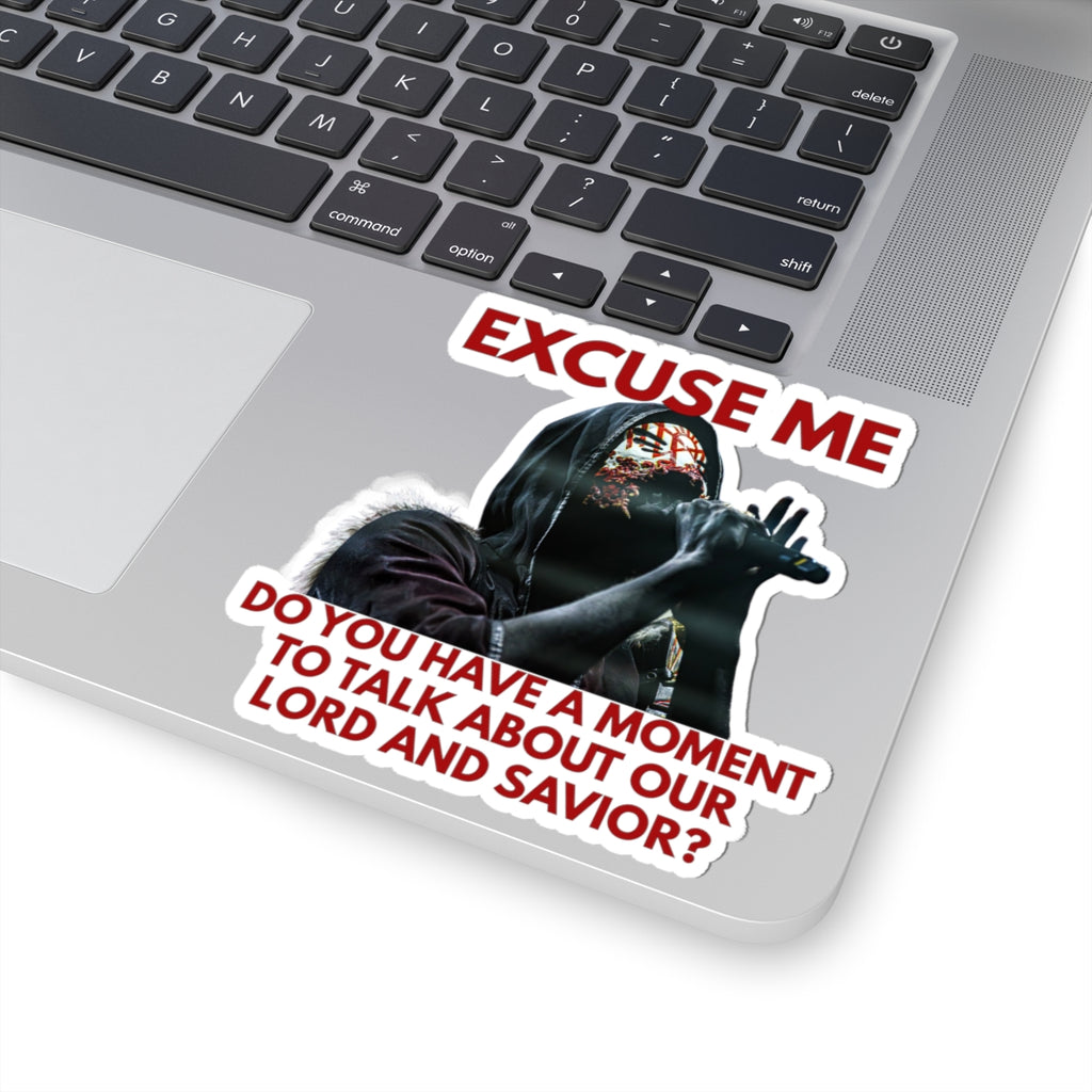 Humorous Kiss-Cut Stickers, Excuse Me Lord and Savior Sticker, Laptop Decor, Gift for Friends, Funny Decals for Cheerful Spaces