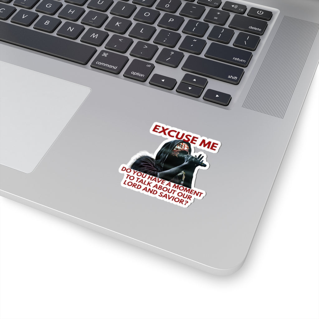 Humorous Kiss-Cut Stickers, Excuse Me Lord and Savior Sticker, Laptop Decor, Gift for Friends, Funny Decals for Cheerful Spaces